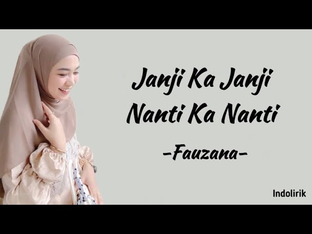 Fauzana - Janji Ka Janji Nanti Ka Nanti | Lirik Lagu Minang class=