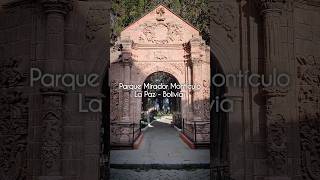 Parque Mirador Montículo, La Paz - Bolivia