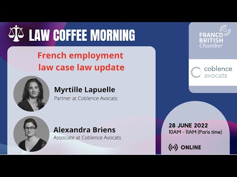 French Employment Law : Law Case Update with Coblence Avocats