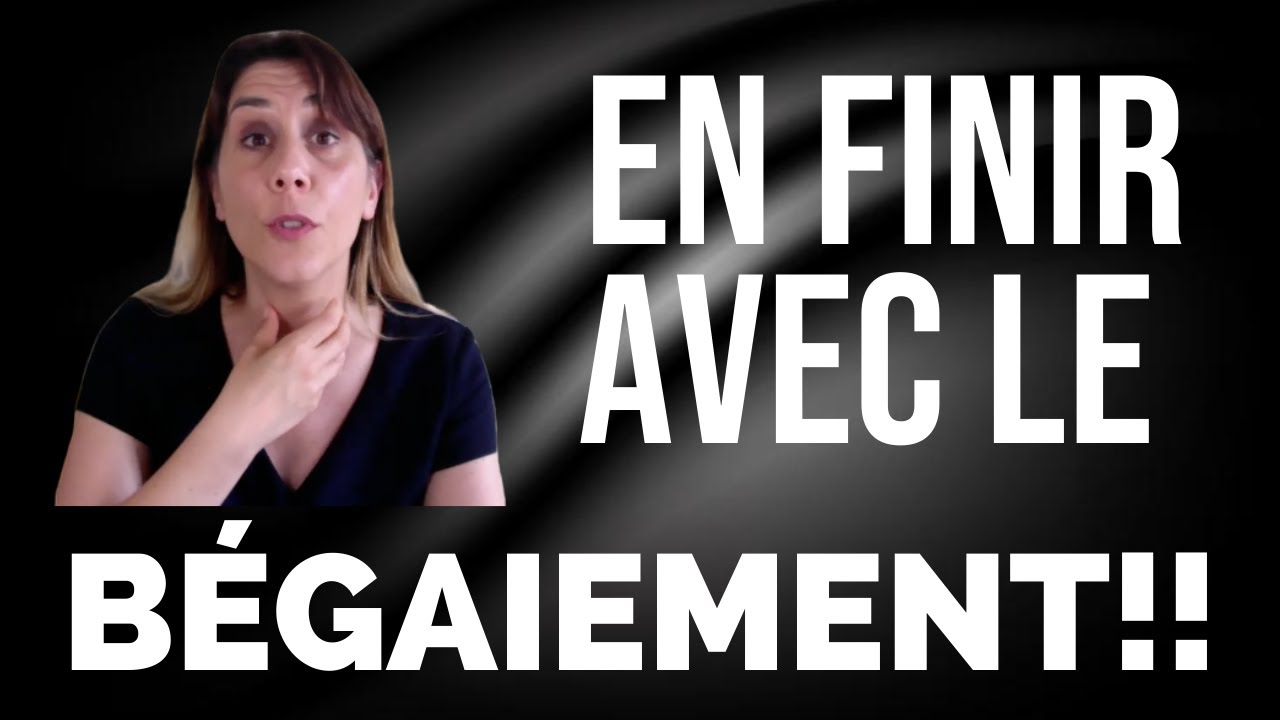 Comment en finir avec le bégaiement ?