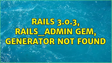 Rails 3.0.3, rails_admin gem, generator not found (3 Solutions!!)