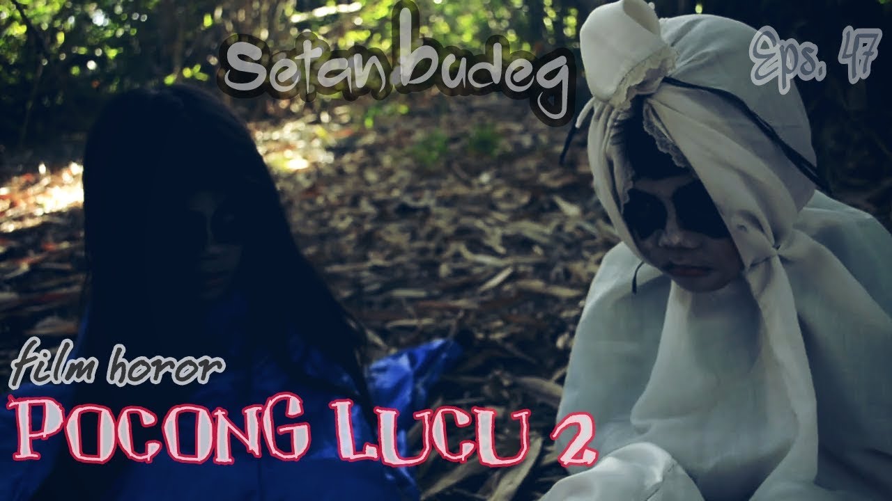 POCONG LUCU  HANTU  BUDEG FILM HOROR hantu  LAWAK  