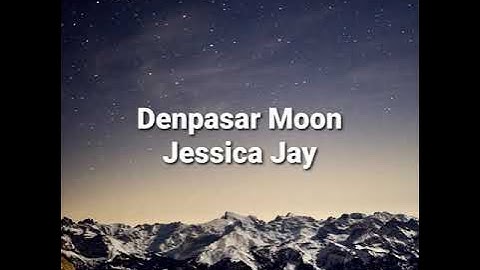 🔵 Jessica Jay - Denpasar Moon