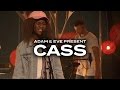 CASS - Sticks &amp; Stones | Adam &amp; Eve Present