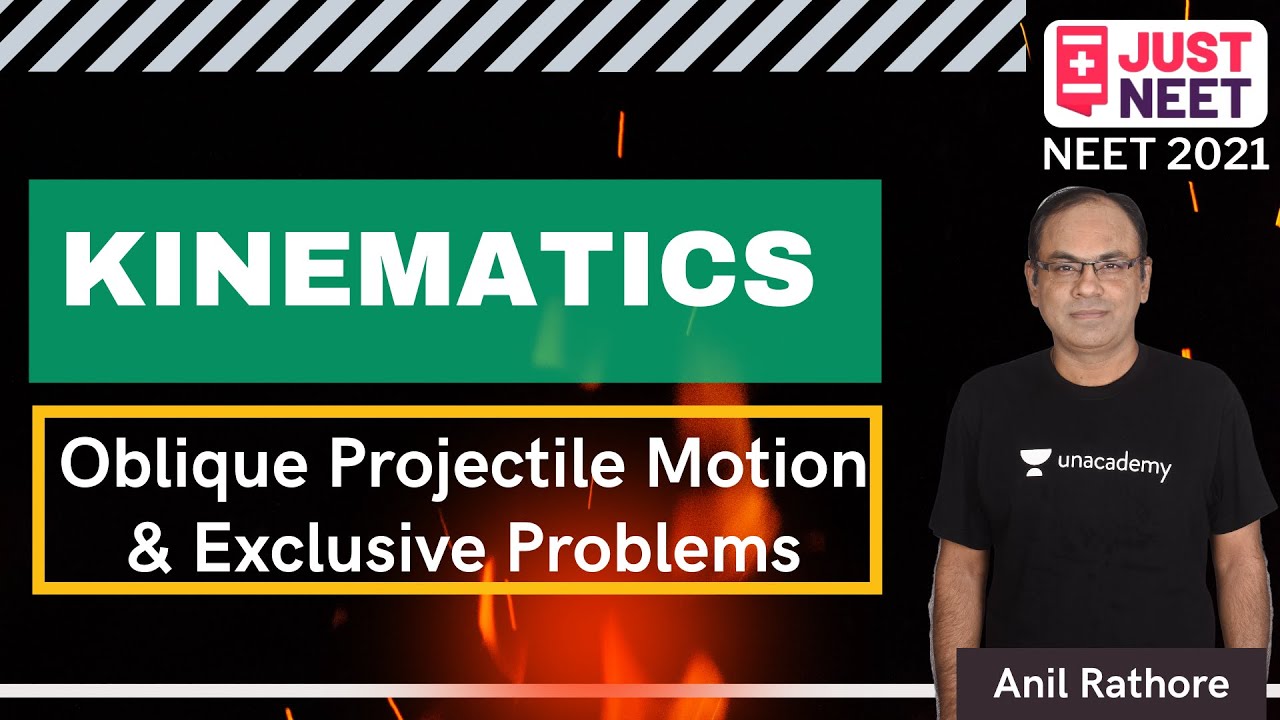 Kinematics | NEET 2021 Physics | JUST NEET | Anil Rathore - YouTube