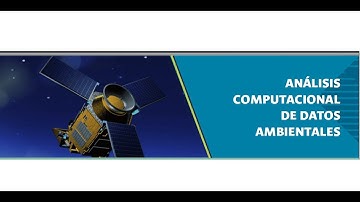 Análisis computacional de datos ambientales con Python