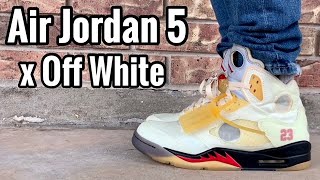 AIR JORDAN 5 OFF WHITE - REVIEW & ON FEET - WORTH THE PRICE? 