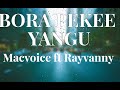 Macvoice Ft Rayvanny - Bora Peke Yangu (Official lyrics)