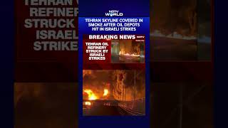 Israel Attacks Tehran | Tehran Skyline Covered in Smoke After Oil Depots Hit in Israeli Strikes