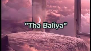 Tha Baliya Full Song : latest song by xbhomia [ slowed & reverb]