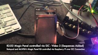 R2 D2 Magic Panel controlled via I2C   Video 2 Sequences Added