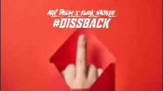 ARIF TASLIM X EWINK NACKHEE - #DISSBACK [LYRICS VIDEO]