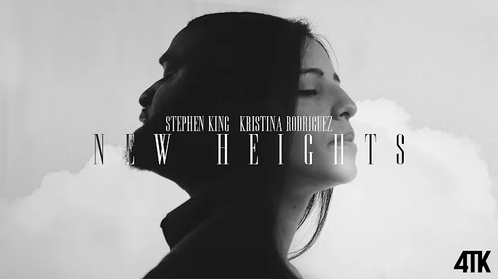 Stephen King - New Heights ft. Kristina Rodriguez ...