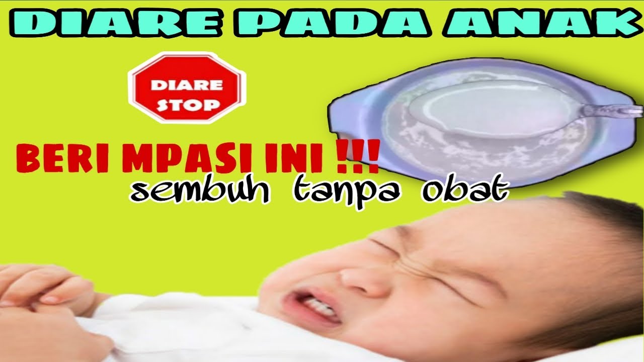 Cara mengatasi diare pada anak - dengan makanan 