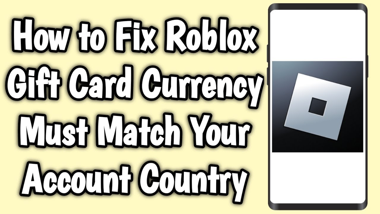 How to Fix Roblox Gift Card Currency Must Match Your Account Country Error  & Problem 