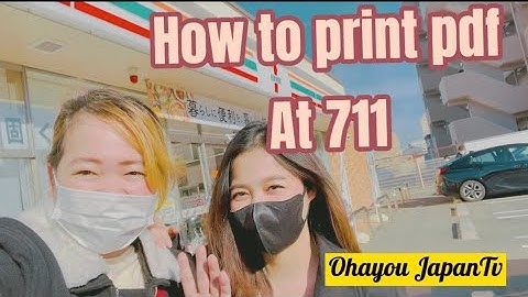 How to print pdf at 711 . JAPAN