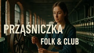 Prząśniczka 2025 Folk & Club Surwiwal21W X Grajek