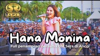 HANA MONINA FT OM SERA FULL LIVE DI ANCOL 2026🔥