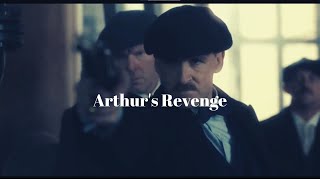 Arthur Shelby's Revenge | Peaky Blinders Edit