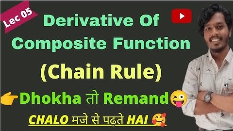 Derivative Of Composite Function | Chain Rule | Differentiation | Ashish Sir