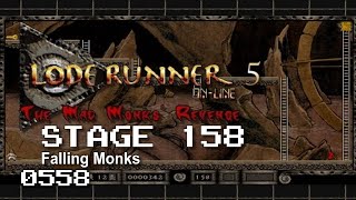 Lode Runner 5 - Stage 158 - Falling Monks [0558]