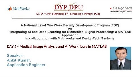 FDP Day 2| Part 1- Medical Image Analysis and AI Workflows in MATLAB