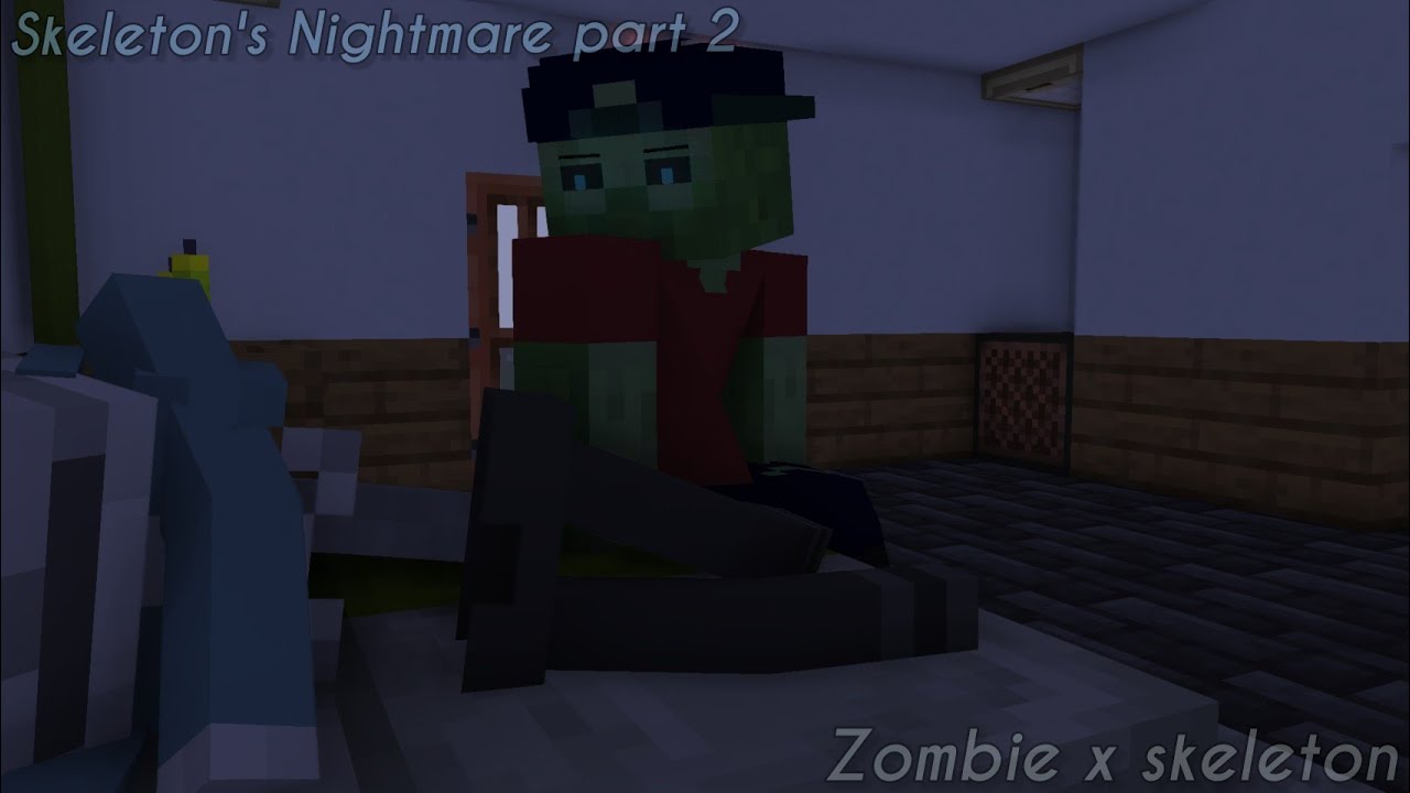 •Zombie x skeleton• skeleton's Nightmare (part 2)