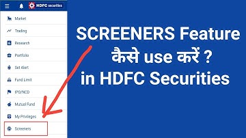 How to Use HDFC Securities SCREENERS Feature Without Breaking a Sweat!