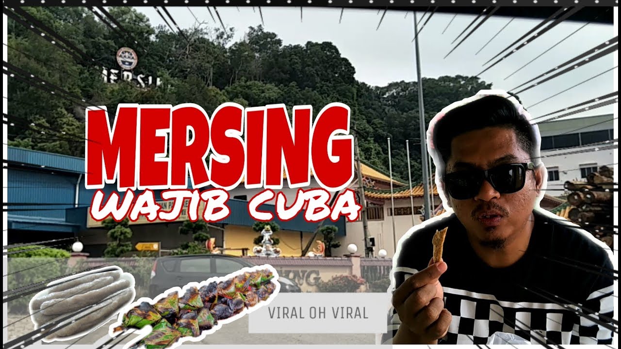Mersing, perkara anda wajib cuba bila ke Mersing