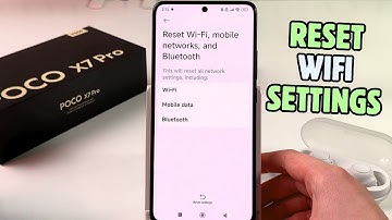 POCO X7 Pro: How to Reset WiFi Settings & Fix Connectivity Issues
