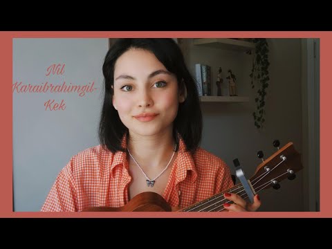 Nil Karaibrahimgil - Kek | Ukulele Cover