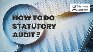 How to do Statutory Audit : A Complete Step-by-Step Guide