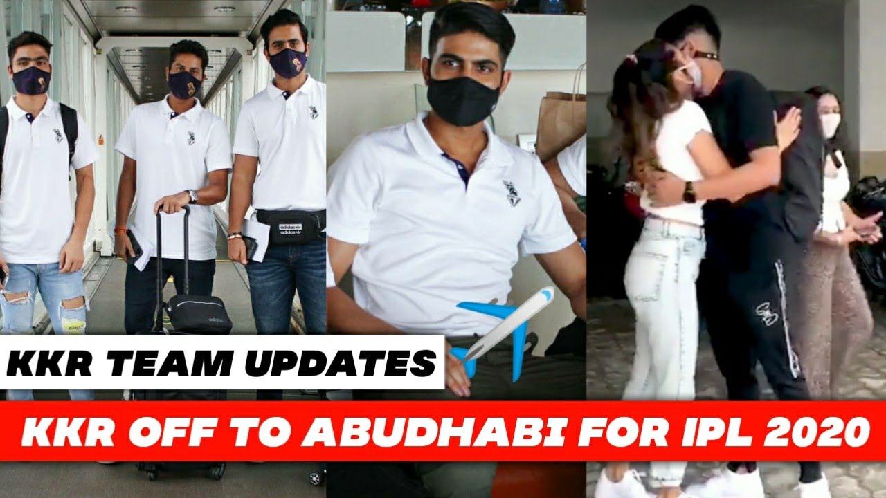 KKR players board flight to UAE for IPL 2020 | Kolkata Knight Riders Set up their Camp in Abu Dhabi