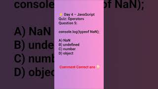 👉 JavaScript Quiz Day 4 | typeof NaN Explained | JavaScript Interview Question for Beginners