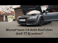 Audi TT 8j Kaufberatung - Worauf sollte man achten? 4k | MXMMK