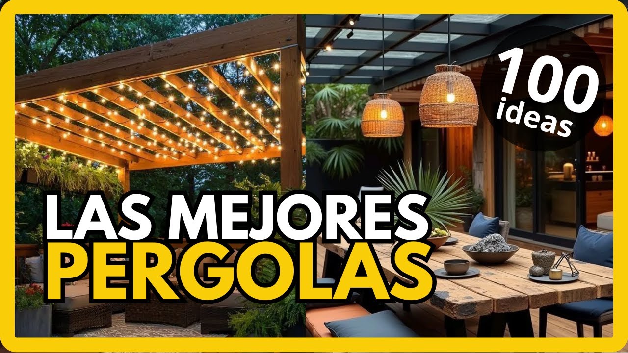 100 IDEAS de PÉRGOLAS Modernas y Rústicas (Diseños Increíbles para tu ...