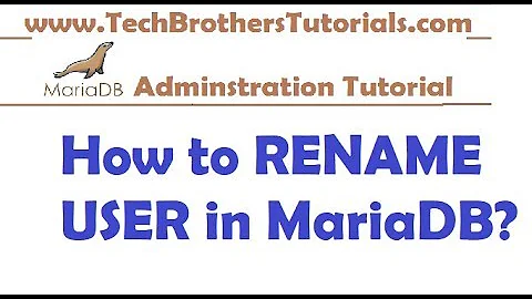 How to RENAME User in MariaDB - MariaDB Admin Tutorial