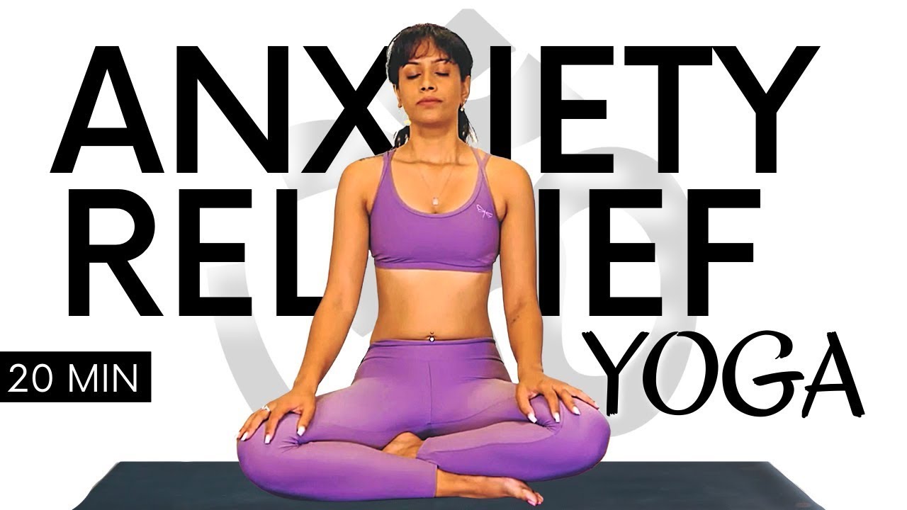 Yoga for Reducing Stress & Anxiety | 20 Minute Flow to Calm the Mind ...