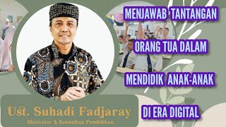 Menjawab Tantangan Orang Tua Dalam Mendidik Anak Anak Di Era Digital
