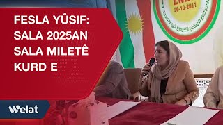 Fesla Yûsif: Sala 2025An Sala Miletê Kurd E