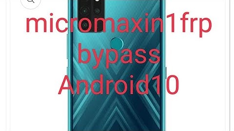 micromax in1 frp bypass Android 10 micromax E6746 frp bypass Android 10
