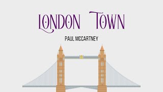 London Town - Paul McCartney (Lyrics Video)