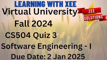 CS504 Software Engineering - I Quiz 3 Fall 2024 Virtual University of Pakistan