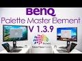 Watch this before you calibrate with BenQ Latest Palette Master Element 1.3.9 for the best settings!