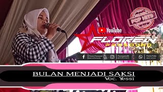 POP HITS • Bulan Menjadi Saksi •  Cover Yessi  • Live Show