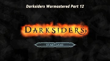 Darksiders Warmastered Edition–Full Gameplay Walkthrough FINAL Part 12 (No Commentary|All Cutscenes)