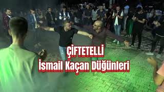 ÇİFTETELLİ İSMAİL KAÇAN DÜĞÜNLERİ Resimi