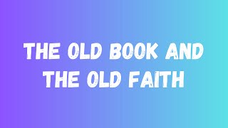 Video thumbnail of "THE OLD BOOK AND THE OLD FAITH | Bible Baptist Church Fundamental | Choir | 10.2.22"