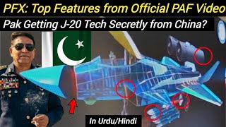 PFX: Top Features from Official PAF Video | Pak Getting J-20 Tech Secretly from China? 