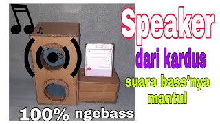 CARA MEMBUAT ❗ SPEAKER DARI KARDUS - suara bass' nya mantul